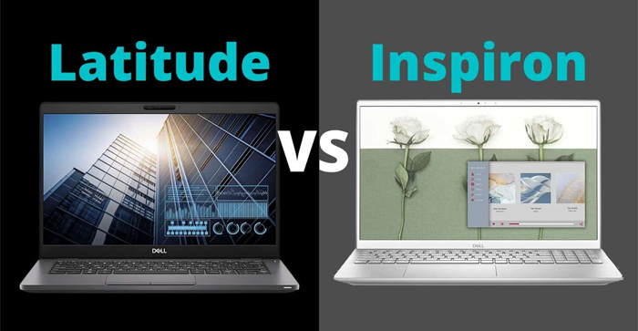 So sánh Dell Latitude và Inspiron: nên mua khi nào?